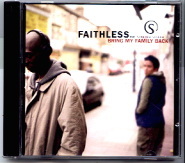 Faithless - Bring My Family Back